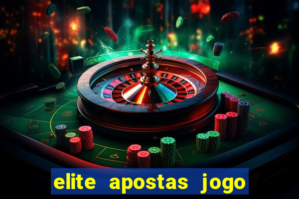 elite apostas jogo do bicho